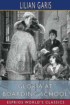 portada Gloria at Boarding School (Esprios Classics) 
