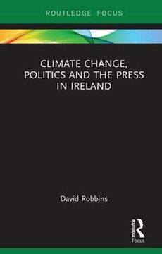 portada Climate Change, Politics and the Press in Ireland (in English)