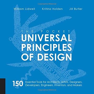 portada The Pocket Universal Principles of Design: 150 Essential Tools for Architects, Artists, Designers, Developers, Engineers, Inventors, and Makers (en Inglés)