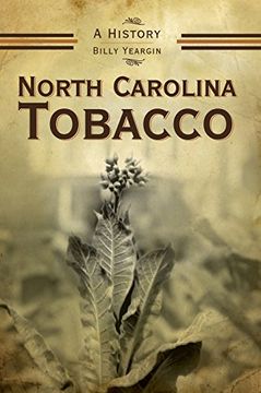 portada North Carolina Tobacco: A History (en Inglés)