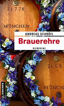 portada Brauerehre: Der »Sanktus« Muss Ermitteln (Kriminalromane im Gmeiner-Verlag) (en Alemán)