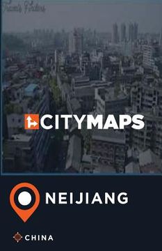 portada City Maps Neijiang China (in English)