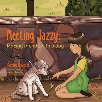 portada Meeting Jazzy: Making Friends With a dog (en Inglés)