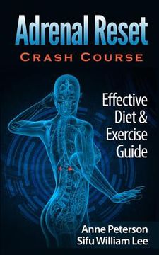 portada Adrenal Reset Crash Course: Effective Diet & Exercise Solution for Adrenal Fatigue (en Inglés)
