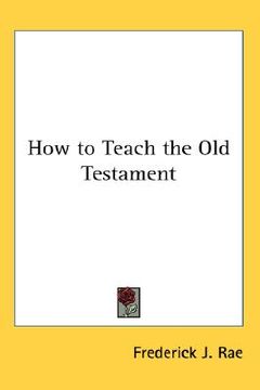 portada how to teach the old testament (in English)