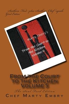 portada From the Court to the Kitchen Volume 5: The Soul Food Edition (en Inglés)