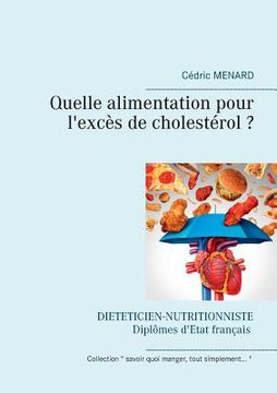portada Quelle alimentation pour l'excès de cholestérol ? (en Francés)