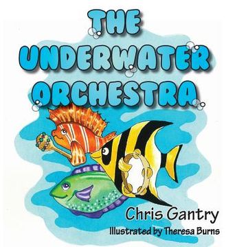 portada The Underwater Orchestra (in English)