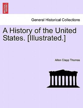 portada a history of the united states. [illustrated.] (en Inglés)