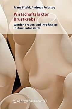portada Wirtschaftsfaktor Brustkrebs: Werden Frauen Und Ihre Ängste Instrumentalisiert? (in German)