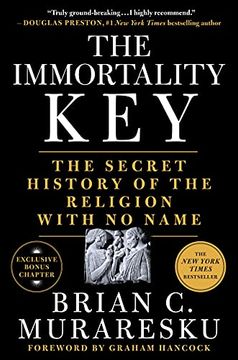 portada The Immortality Key: The Secret History of the Religion With no Name (en Inglés)