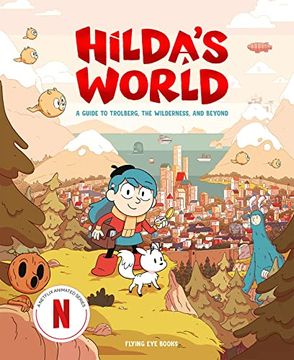 portada Hilda's World: A Guide to Trolberg, the Wilderness, and Beyond (Hilda Tie-In) (in English)