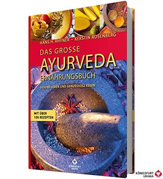 portada Das Große Ayurveda-Ernährungsbuch: Gesund Leben und Genussvoll Essen. Mit Über 100 Rezepten 