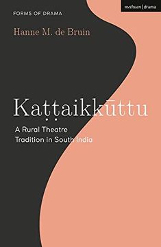 portada Kattaikkuttu: A Rural Theatre Tradition in South India (en Inglés)