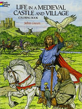 life in a medieval castle and village coloring book