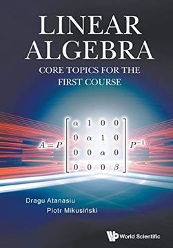 portada Linear Algebra: Core Topics for the First Course (en Inglés)