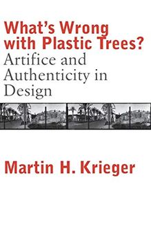 portada What's Wrong With Plastic Trees? Artifice and Authenticity in Design (en Inglés)