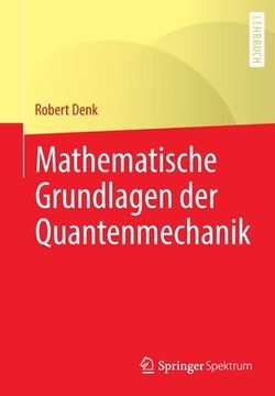 portada Mathematische Grundlagen Der Quantenmechanik (en Alemán)