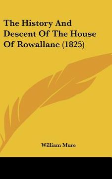 portada the history and descent of the house of rowallane (1825) (in English)