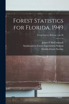 portada Forest Statistics for Florida, 1949; no.36 (en Inglés)
