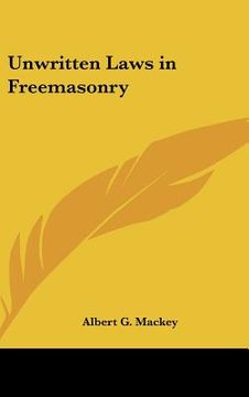 portada unwritten laws in freemasonry (en Inglés)