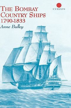 portada the bombay country ships 1790-1833 (en Inglés)
