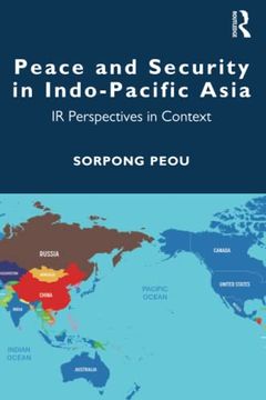 portada Peace and Security in Indo-Pacific Asia: Ir Perspectives in Context (en Inglés)