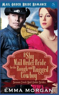 portada A Shy Mail Order Bride for the Rough and Rugged Cowboy (en Inglés)