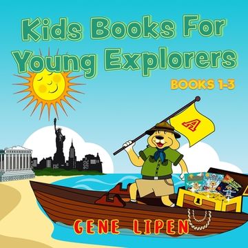 portada Kids Books For Young Explorers: Books 1-3 (en Inglés)