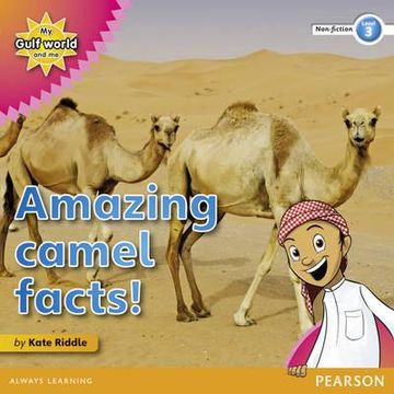 portada my gulf world and me level 3 non-fiction reader: amazing camel facts! (en Inglés)
