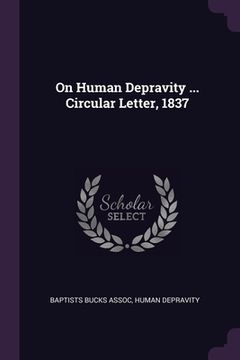 portada On Human Depravity ... Circular Letter, 1837 (en Inglés)