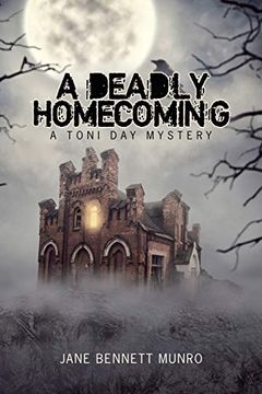 portada A Deadly Homecoming: A Toni day Mystery (en Inglés)