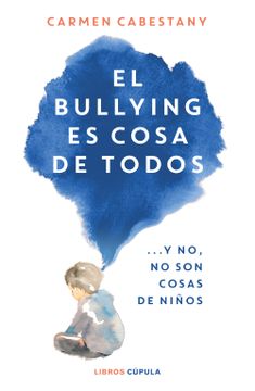 portada EL BULLYING ES COSA DE TODOS (in Spanish)