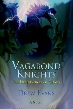 portada vagabond knights: the destruction of chaos (en Inglés)