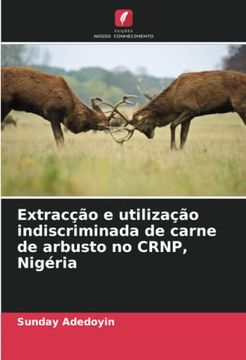 portada Extracção e Utilização Indiscriminada de Carne de Arbusto no Crnp, Nigéria