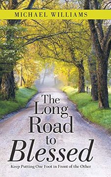portada The Long Road to Blessed: Keep Putting one Foot in Front of the Other (in English)