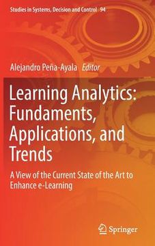 portada Learning Analytics: Fundaments, Applications, and Trends: A View of the Current State of the Art to Enhance E-Learning (en Inglés)
