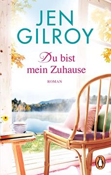 portada Du Bist Mein Zuhause: Roman (Die Firefly-Lake-Serie, Band 3) (en Alemán)