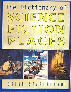 portada The Dictionary of Science Fiction Places (en Inglés)