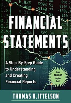 portada Financial Statements: A Step-By-Step Guide to Understanding and Creating Financial Reports (Over 200,000 Copies Sold! ) 