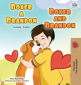 portada Boxer and Brandon (Welsh English Bilingual Book for Kids)
