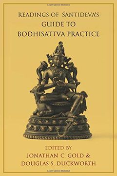 portada Readings of Santideva's Guide to Bodhisattva Practice (Columbia Readings of Buddhist Literature) (en Inglés)