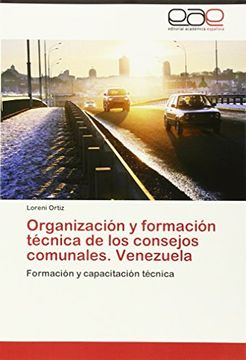 portada Organización y formación técnica de los consejos comunales. Venezuela