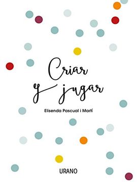 portada Criar y Jugar (in Spanish)