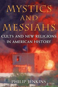 portada Mystics and Messiahs: Cults and new Religions in American History (en Inglés)