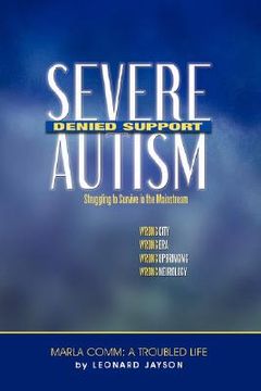 portada severe autism, denied support: struggling to survive in the mainstream (en Inglés)