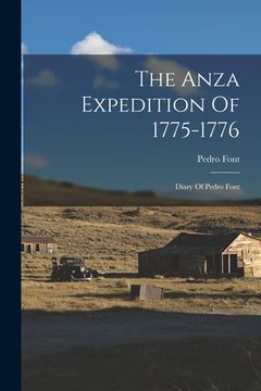 portada The Anza Expedition Of 1775-1776: Diary Of Pedro Font (en Inglés)