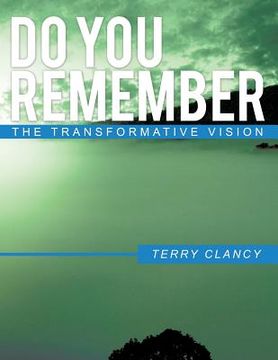 portada Do You Remember: The Transformative Vision (en Inglés)