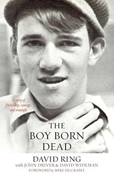 portada The boy Born Dead: A Story of Friendship, Courage, and Triumph (en Inglés)