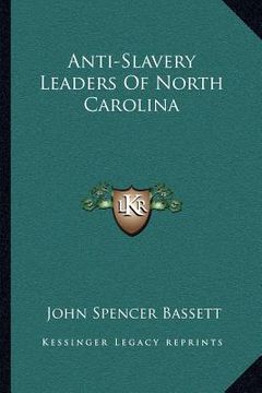 portada anti-slavery leaders of north carolina (in English)